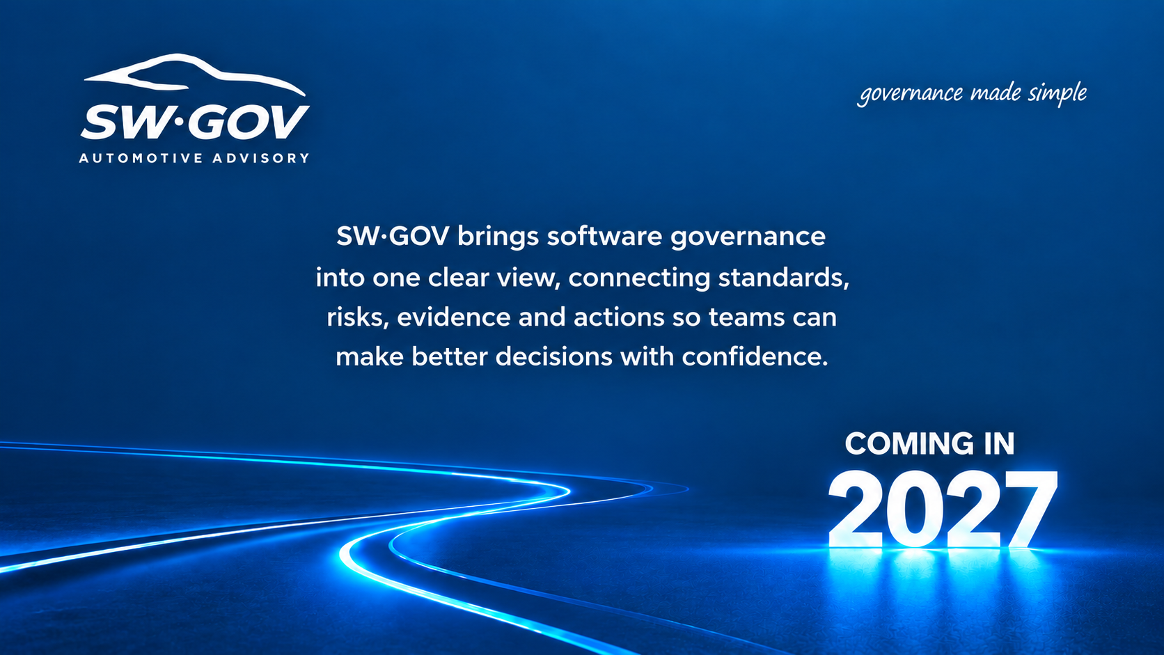 SW·GOV brings software governance into one clear view, connecting standards, risks, evidence and actions so teams can make better decisions with confidence — coming in 2027